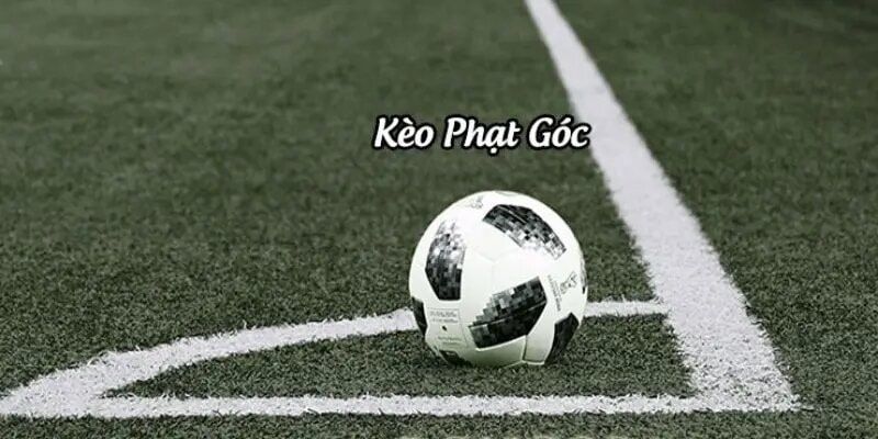 Kèo phạt góc là gì? Những sai lầm phổ biến khi chơi kèo phạt góc là gì?
