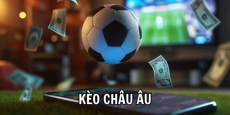 Tại sao kèo euro lại quan trọng trong cá cược bóng đá?
