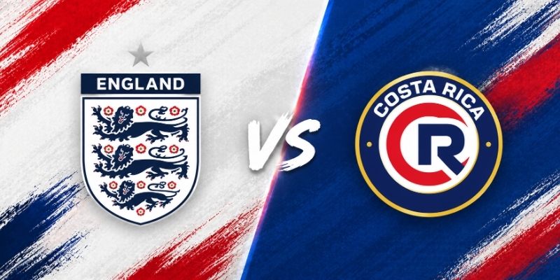 Soi kèo Anh vs Costa Rica, 3h ngày 11/6 – Giao hữu