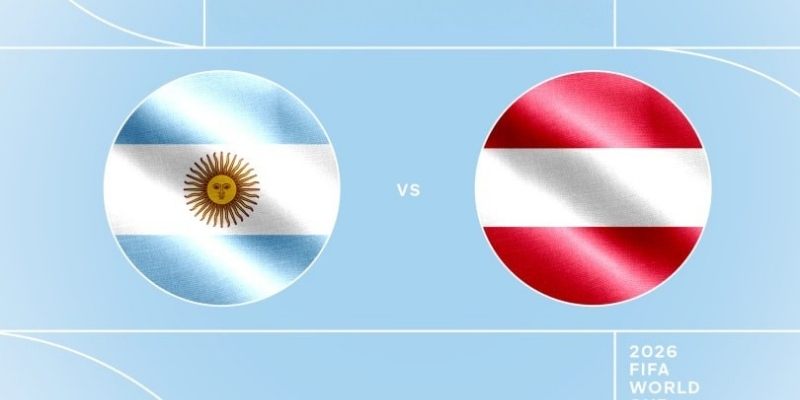 Soi kèo Argentina vs Áo, 0h ngày 23/6 - World Cup 2026