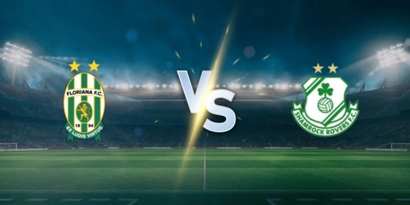 Soi kèo Floriana vs Shamrock Rovers, 0h30 8/7 – Sơ loại C1