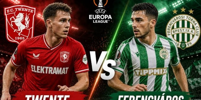 Twente vs Ferencvaros đều tự tin đánh bại đối thủ Twente vs Ferencvaros đều tự tin đánh bại đối thủ